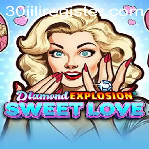 Exploring the Thrills of DiamondExplosionSweetLove: A Comprehensive Guide